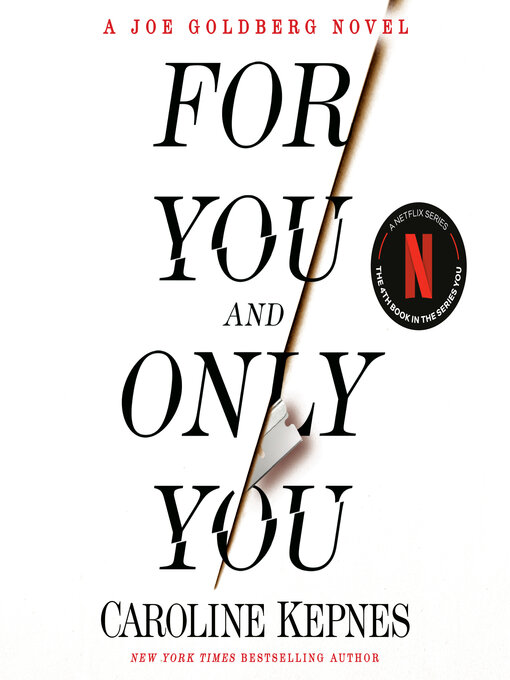 Title details for For You and Only You by Caroline Kepnes - Available